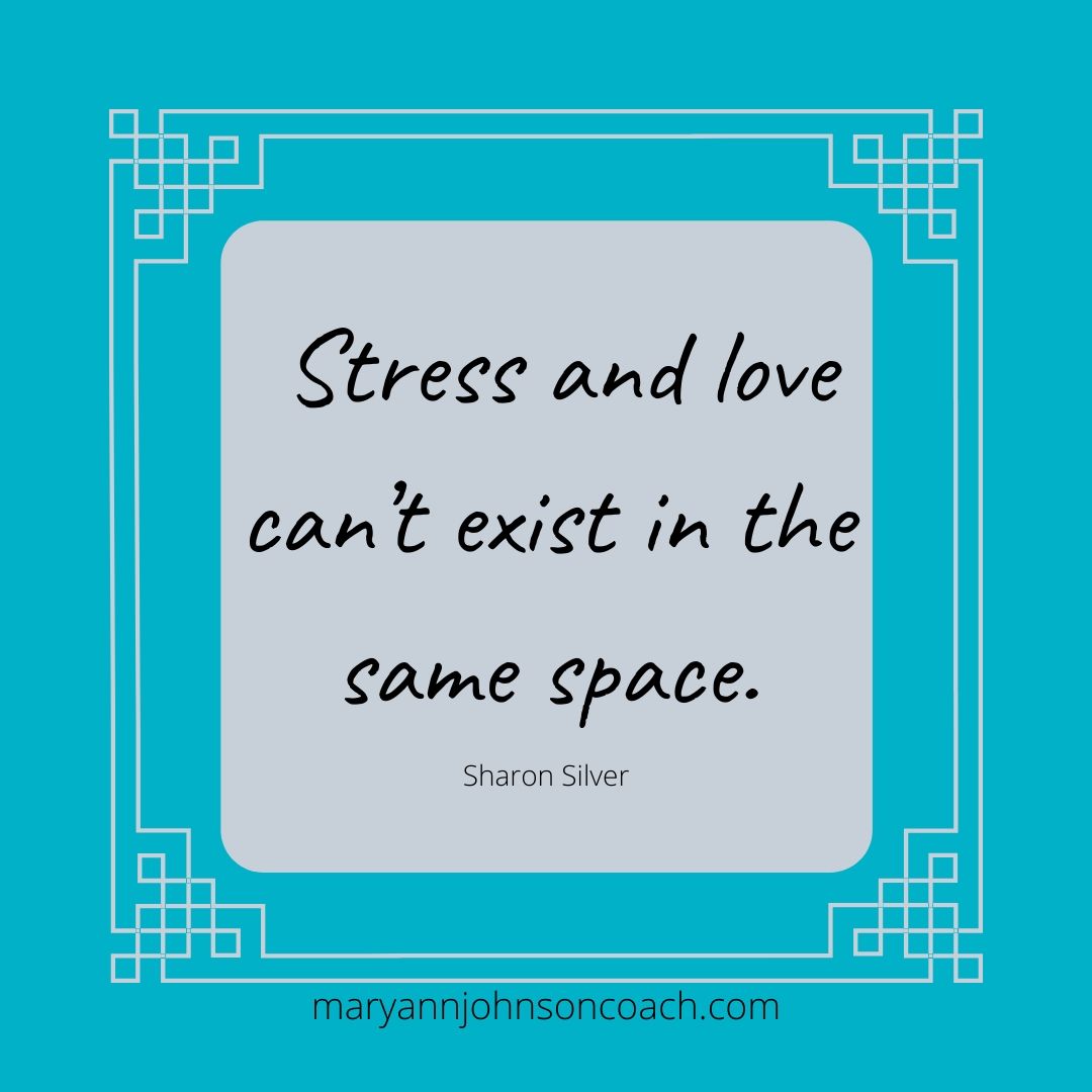 stress-and-love-can-t-co-exist-mary-ann-johnson