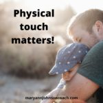 Physical touch matters! 1-9-22 BL
