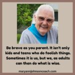 Be brave as you parent 12-1-24 BL